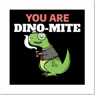 You Are Dino Mite - Funny Dinosaur Doodle Posters and Art